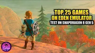 25 Switch Games On The Snapdragon 8 Gen 5 - Eden Emulator Performance Test