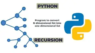 Python program to convert N dimensional list into one dimensional list using recursion backtracking.