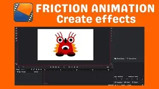 Friction animation create effects