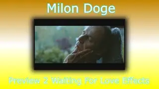 Preview 2 Waiting For Love Effects
