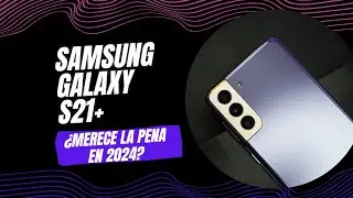 Samsung GalaxyS21+ | 2 años de uso: Mi experiencia ¿Merece la pena en 2024?