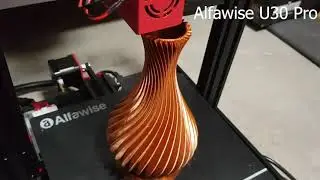 Alfawise U30 pro - print a spiral vase !
