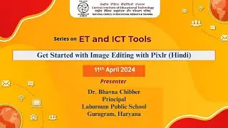 Series on ET and ICT Tools: Get Started with Image Editing with Pixlr (Hindi)