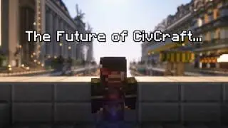 The Future of CivCraft in 2026...