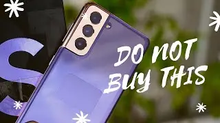 Do Not Buy Galaxy S21 in India