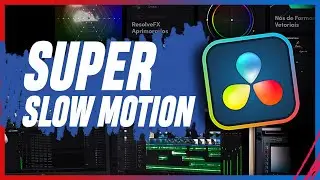 SUPER SLOW MOTION no DaVinci Resolve