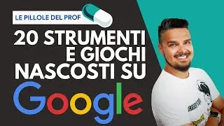 20 STRUMENTI e GIOCHI NASCOSTI su GOOGLE