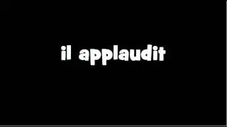 CONJUGAISON = Applaudir = Indicatif Présent