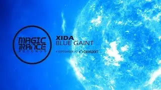 Xida - Blue Gaint [Magic Trance]