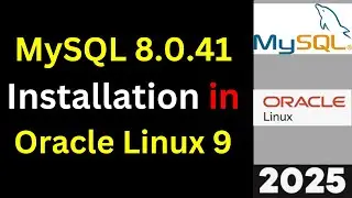 Unlock Powerful Databases: How to Install MySQL 8.0.41 on Oracle Linux 9 in 10 Minutes! | 2025