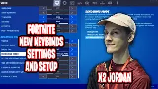 X2 Jordan Updated Fortnite Settings keybinds New Sensitivity and Setup