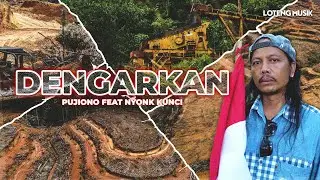 Pujiono Ft. Nyonk Kunci - Dengarkan (Official Music Video)