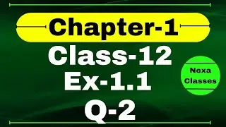 Class 12 Ex 1.1 Q2 Math | Relation & Function | Q2 Ex 1.1 Class 12 Math | Ex 1.1 Q2 Class 12 Math |