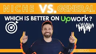 Should an UPWORK Freelancer Make a General or Niche Profile?