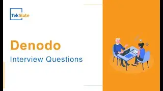 Top Denodo Interview Questions and Answers 2024 | Denodo Interview Questions | FAQs | Tekslate