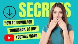 How To Download  YouTube Thumbnail Of Any Video - 2023