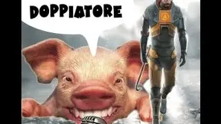 Il doppiaggio di Half life 2
