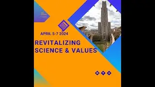 Revitalizing Science and Values Conference: Keynote Speakers