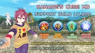 Toram Online - Kanade's Cube MD Pure Support Build Lv.300 Max Motion & Max Cspd
