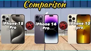 iPhone 15 Pro VS iPhone 14 Pro VS iPhone 13 Pro | Comparison