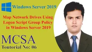 How To Map Network Drives Using Logon Script Group Policy in Windows Server 2019