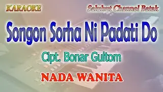 SONGON SORHA NI PADATI DO ll KARAOKE ROHANI BATAK ll BONAR GULTOM ll NADA WANITA D=DO