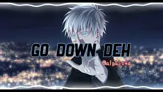 Go Down Deh (Remix) | Tiktok version | Audio Edit.