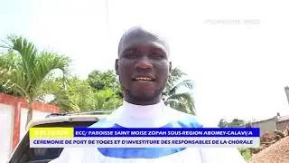 Cérémonie de port de toges et d'investiture des responsables de la chorale/ P Saint Moïse Zopah