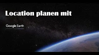Fotospot | Location planen über Google Earth