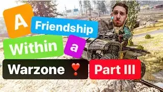 A friendship within a warzone pt III
