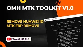 OMH MTK Toolkit V1.0 Crack 2022 🔥🔥 Remove Huawei ID /  FRP / Format / Xiaomi Account Bypass