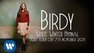 Birdy - White Winter Hymnal (Official Audio)