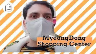 The best place in Korea- Myeongdong [명동] Shopping Center
