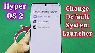 how to change default system launcher Xiaomi Hyper OS 2 Android 15 
