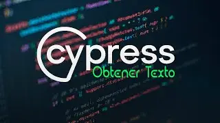 🟢🔎Curso de Cypress desde Cero - Obtener Texto- Capitulo #7🔎🟢