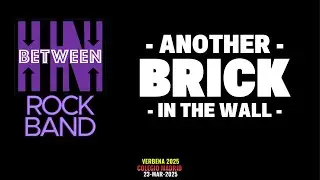 In Between - Another Brick in the Wall (Cover) [Live Video]