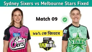 WBBL 2024 Sydney Sixers Women VS Melbourne Stars Women 6th match prediction, WBBL match match today