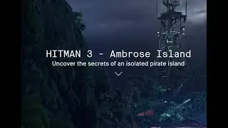 【hitman3】アンブローズ島 水の中の影（スーツオンリー、サイレントアサシン）Ambrose Island SASO