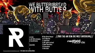 WE BUTTER THE BREAD WITH BUTTER - Schiff Ahoi
