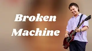 Nothing But Thieves - Broken Machine (Lyrics)