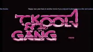 Kool & The Gang - Fresh [DJ BRIAN W Remix]