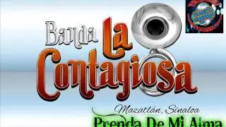 Banda La Contagiosa Prenda De Mi Alma