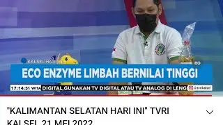 Full !! Wawancara Eksklusif tentang Eco Enzyme Limbah Bernilai Tinggi di TVRI Kalsel