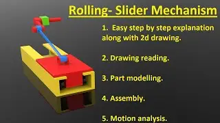 Solidworks assembly tutorial ll Design, Assembly & Motion analysis of rolling- slider mechanism ll