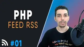 Criando e distribuindo Feed RSS com PHP #01 - Introdução Origem, conceito e funcionalidade