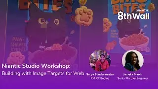 Niantic Studio Workshop: Building with Image Targets for Web