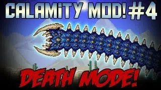 The Desert Scourge! Calamity Mod Death Mode Let's Play ||Episode 4||