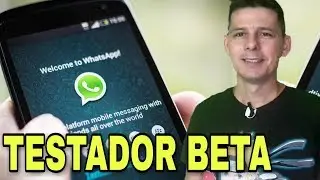 COMO SE TORNA TESTADO BETA DO WHATSAPP.