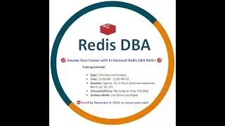 Redis DBA Online training Only @8k - Weekend batch starting on 09/Nov/2024