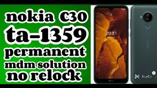 Nokia C30 ta-1359 permanent mdm solution no relock working 100%